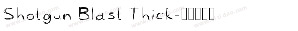 Shotgun Blast Thick字体转换